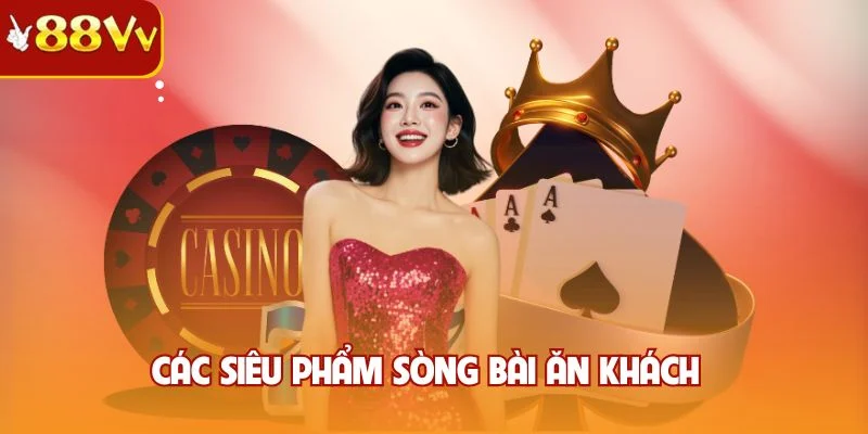 Các siêu phẩm sòng bài ăn khách