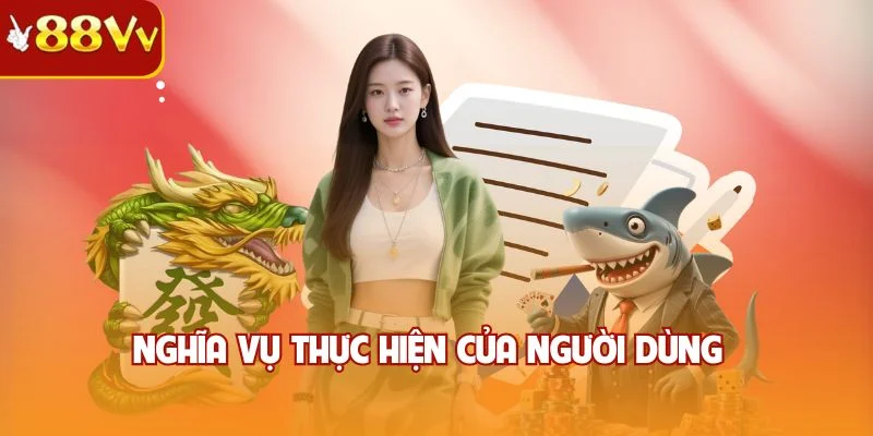 Nghĩa vụ thực hiện của người dùng